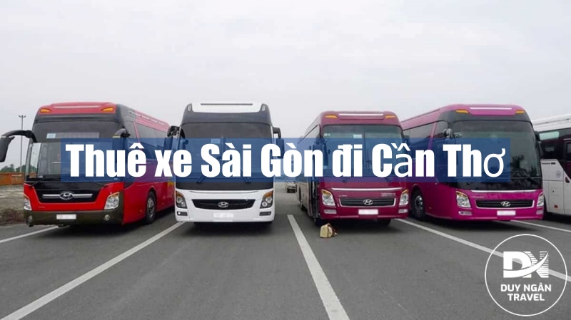 Thuê xe Sài Gòn đi Cần Thơ